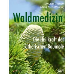 Bücher Waldmedizin - Die Heilkraft der ätherischen Baumöle von PRIMAVERA